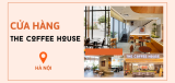Điểm mặt những cửa hàng The Coffee House đẹp nhất Hà Nội